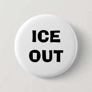 ICE OUT PIN BUTTON