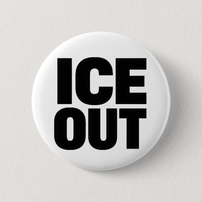 "ICE OUT" protest button (Vorderseite)