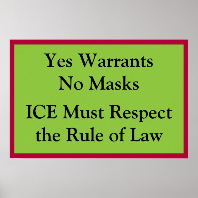 ICE Respektiert Rechtsstaatlichkeit Poster (Vorne)