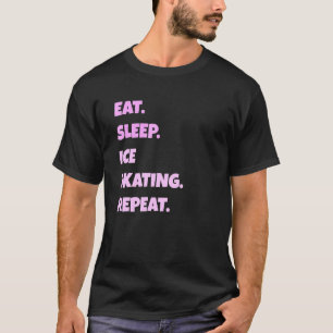 Ice Skaten Png essen Sleep Sports Wiederholung für T-Shirt