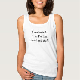 Ich absolvierte einen Smart Graduate Funny Spaß Ab Tank Top