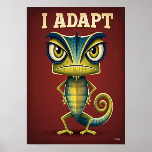 Ich adaptiere Chamäleon – Lustige Cartoon-Figur-Ku Poster