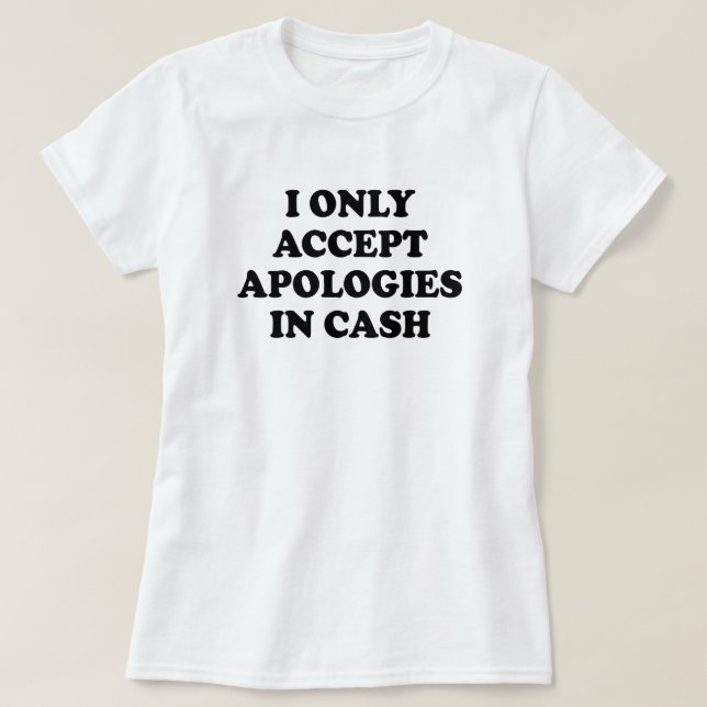 ICH AKZEPTIERE AUSSCHLIESSLICH IN CASH T-Shirt (Design vorne)