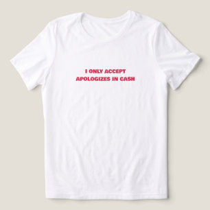 💸 „Ich akzeptiere Entschuldigungen nur in bar“ Da Tri-Blend Shirt