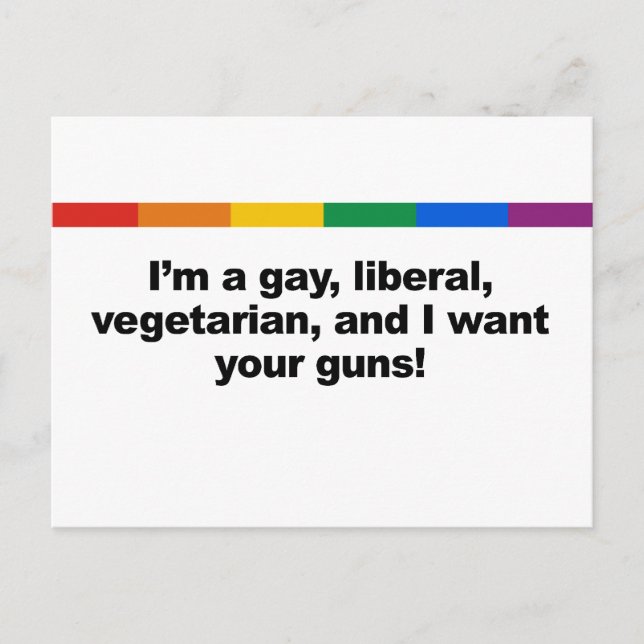 Ich'bin ein homosexueller, liberaler Vegateri Postkarte (Vorderseite)