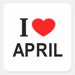 Ich ❤️ APRIL Ich liebe April Ich mag April Quadratischer Aufkleber