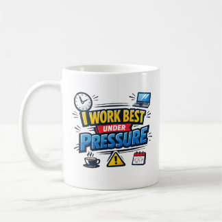 Ich Arbeite Am Besten Unter Druck Lustiger Büroter Kaffeetasse