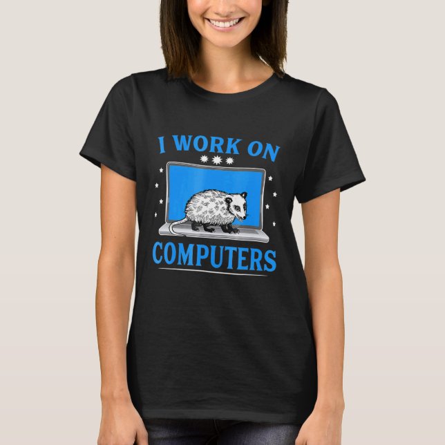 Ich arbeite am Computer-Opossum T-Shirt (Vorderseite)