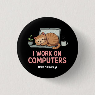 Ich arbeite an Computern lustige Katzen Computer H Button