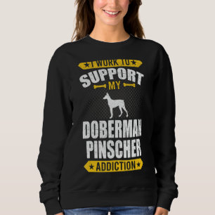 Ich arbeite an der Unterstützung meines Doberman P Sweatshirt