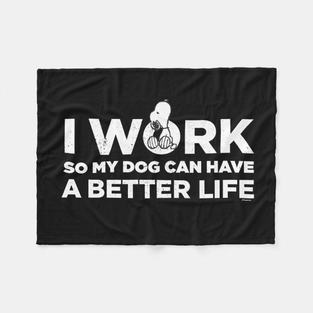 Ich arbeite, damit mein Hund ein besseres Leben fü Fleecedecke (Vorderseite (Horizontal))