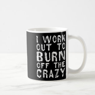 Ich arbeite daran, das verrückte, lustige Workout- Kaffeetasse