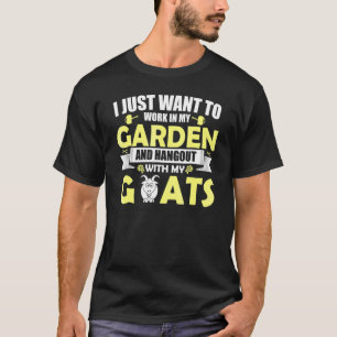 Ich Arbeite Einfach In Meinem Garten Und Hänge Mit T-Shirt