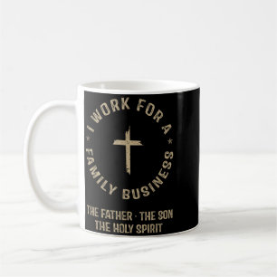 Ich Arbeite Für Ein Familienunternehmen Christlich Kaffeetasse