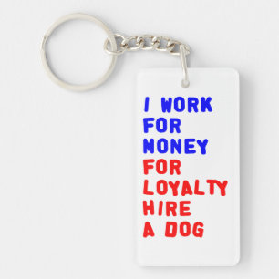 Ich arbeite für Geld für Loyalitätsstipendien für Schlüsselanhänger