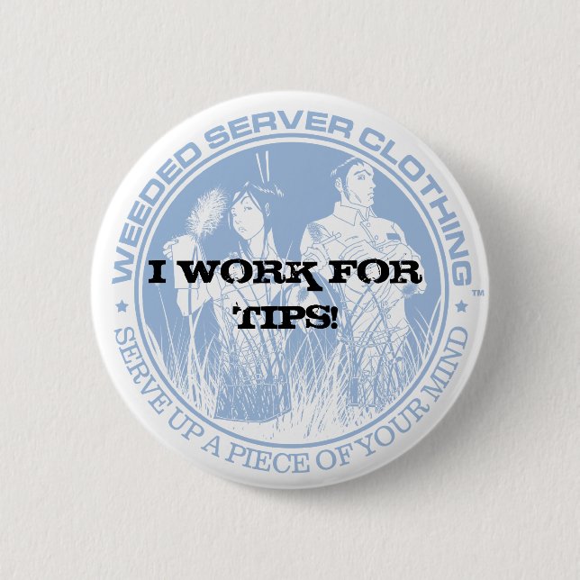 ICH ARBEITE FÜR SPITZEN! KNOPF - besonders Button (Vorderseite)