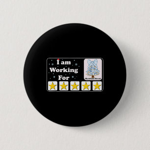 Ich arbeite für Weihnachten Break 5 Sterne Weihnac Button