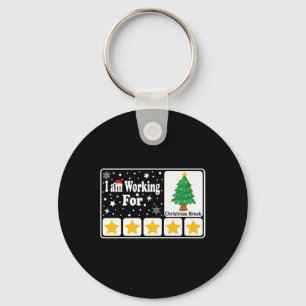 Ich arbeite für Weihnachten Break 5 Sterne Weihnac Schlüsselanhänger