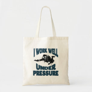 Ich arbeite gut unter Druck - Funny Scuba Diving Tragetasche