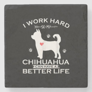 Ich arbeite hart, damit mein Chihuahua-Hund besser Steinuntersetzer