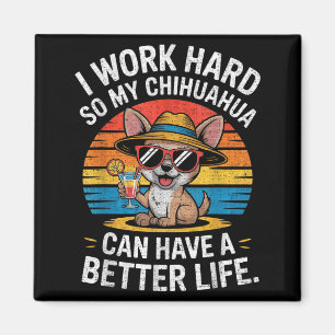 Ich arbeite hart, damit mein Chihuahua-Hund ein be Magnet