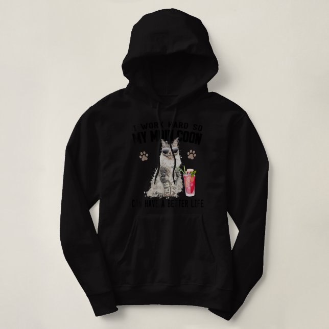 Ich arbeite hart, damit mein Hauptcoon ein bessere Hoodie (Design vorne)