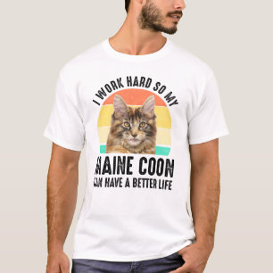 Ich arbeite hart, damit mein Hauptcoon ein bessere T-Shirt