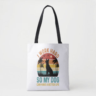 Ich arbeite hart, damit mein Hund ein besseres Shi Tasche