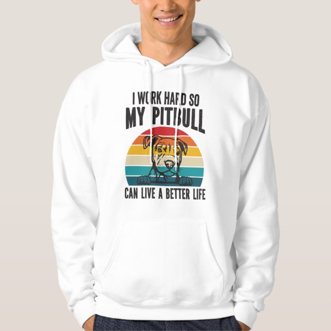 Ich arbeite hart, damit mein Pitbuli ein besseres  Hoodie (Vorderseite)
