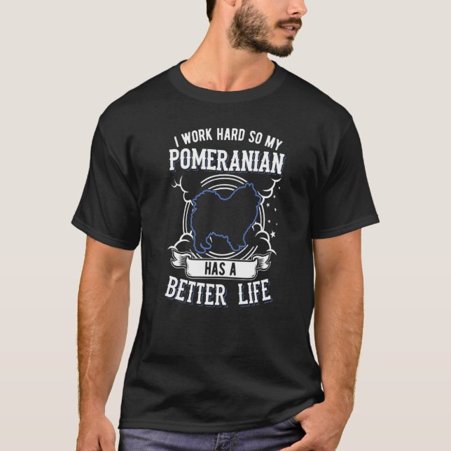 Ich arbeite hart, damit mein Spitz ein besseres Le T-Shirt (Vorderseite)