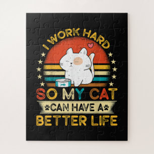 Ich arbeite hart, damit meine Katze ein besseres L