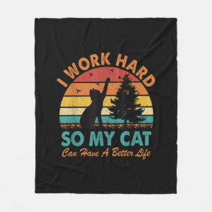 Ich arbeite hart, damit meine Katze ein besseres L Fleecedecke