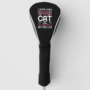Ich arbeite hart, damit meine Katze ein besseres L Golf Headcover