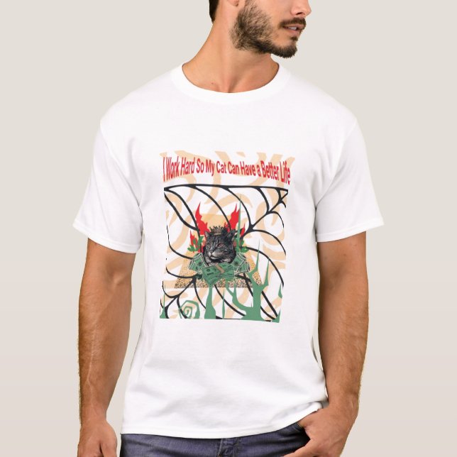 Ich arbeite hart, damit meine Katze ein besseres L T-Shirt (Vorderseite)