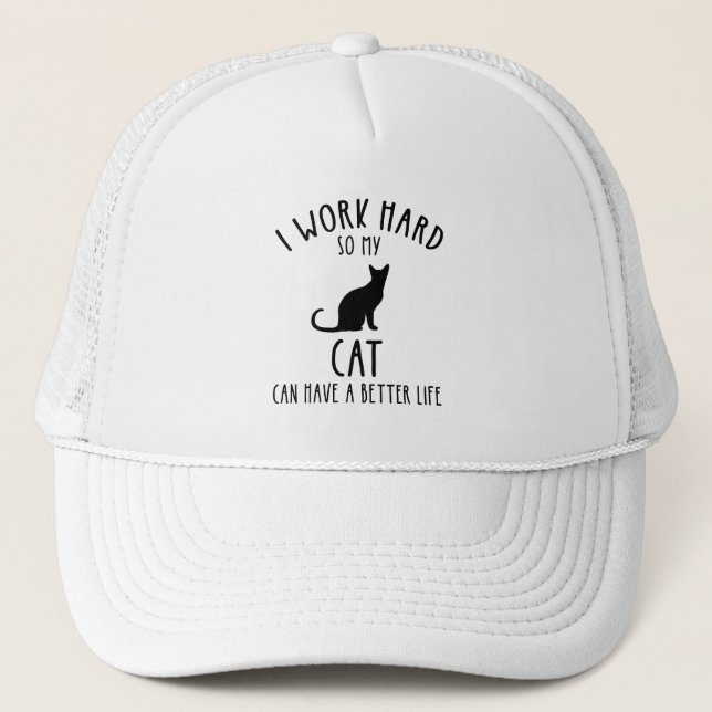 Ich arbeite hart, damit meine Katze ein besseres L Truckerkappe (Vorderseite)