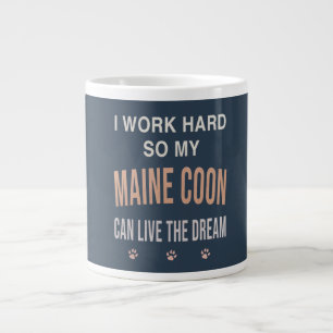 Ich arbeite hart, damit meine Maine Coon träumen k Jumbo-Tasse