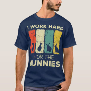 Ich arbeite hart für den Bollenhahn T-Shirt
