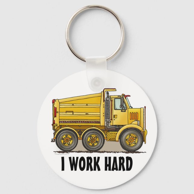 Ich arbeite hart Highway Dump Truck Schlüsselkette Schlüsselanhänger (Vorderseite)