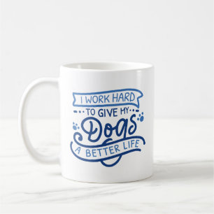 Ich arbeite harte Hunde Kaffeetasse