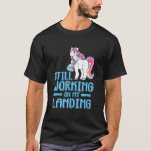Ich arbeite immer noch an meiner Landungsverletzun T-Shirt