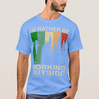 Ich arbeite lieber außerhalb von 1 T-Shirt