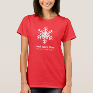 Ich arbeite nur hier (Tinsel & Troubles Dept.), We T-Shirt