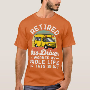 Ich arbeitete mein ganzes Leben lang für diesen al T-Shirt