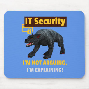 Ich argumentiere nicht, dass ich Funny IT Security Mousepad