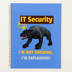 Ich argumentiere nicht, dass ich Funny IT Security Planer