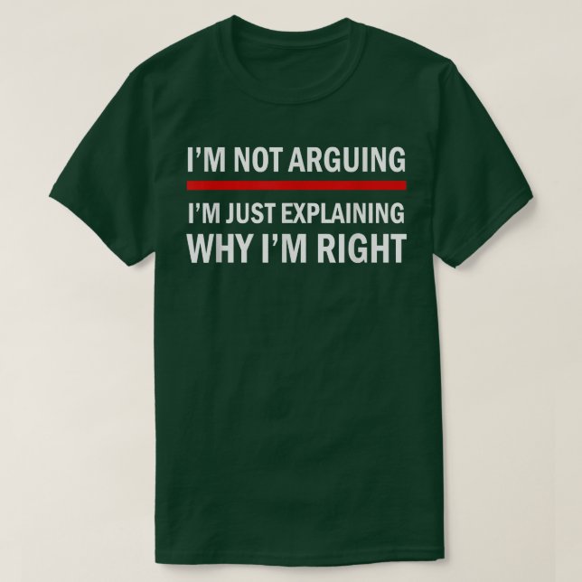 Ich argumentiere nicht, dass ich nur beklagen kann T-Shirt (Design vorne)