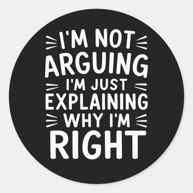 Ich argumentiere nicht, dass ich nur erkläre, waru runder aufkleber (Vorderseite)