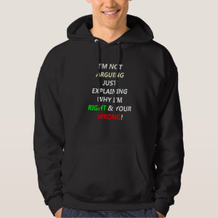 Ich argumentiere nicht einfach nur, zu erklären, w hoodie