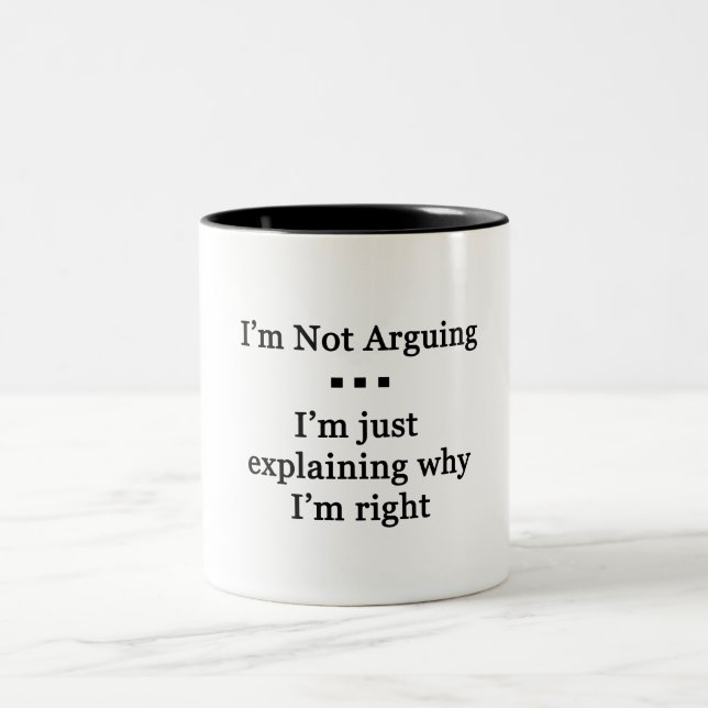 Ich argumentiere nicht.. zweifarbige tasse (Mittel)