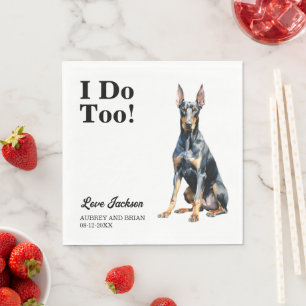 Ich auch! Dobermann Pinscher Hund Haustier Hochzei Serviette